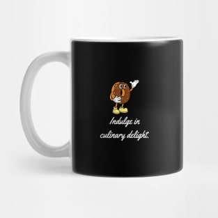 Indulge in culinary delight. Mug